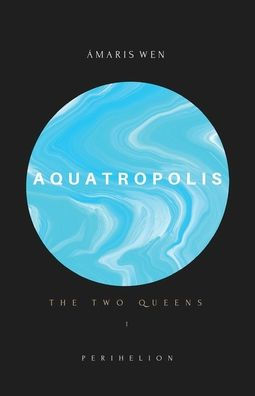 AQUATROPOLIS: The Two Queens