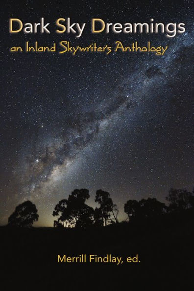 Dark Sky Dreamings: an Inland Skywriters Anthology