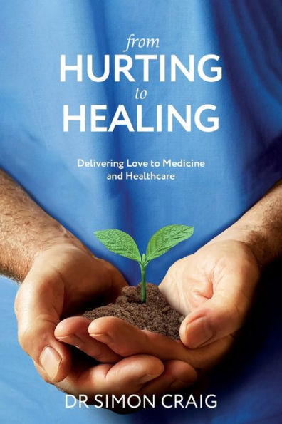 From Hurting To Healing: Delivering Love To Medicine And Healthcare