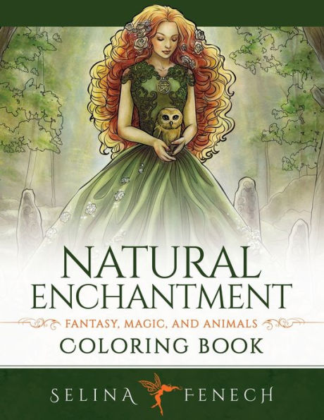 Natural Enchantment Coloring Book - Fantasy, Magic, And Animals - 9781922390691