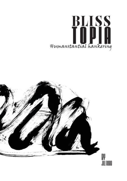 Blisstopia: Humanstantial Hankering (A Sumi-E Art Story)