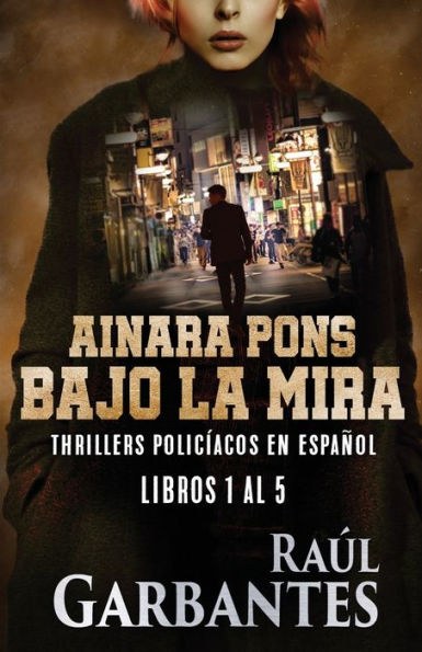 Ainara Pons, Bajo La Mira: Thrillers Policíacos En Español (Agente Especial Ainara Pons) (Spanish Edition)