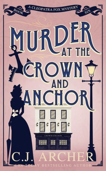Murder At The Crown And Anchor (Cleopatra Fox Mysteries) - 9781922554390