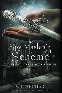 The Spy Master's Scheme (Glass And Steele) - 9781922554680