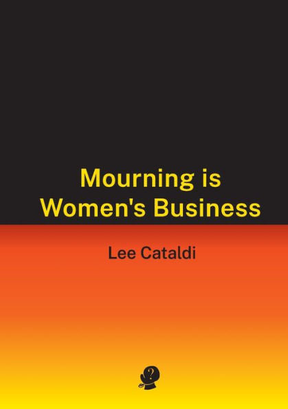 Mourning Is Women's Business - 9781922571359
