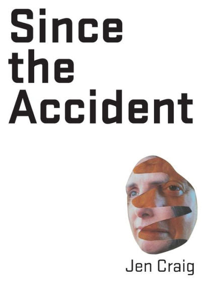 Since The Accident - 9781922571632