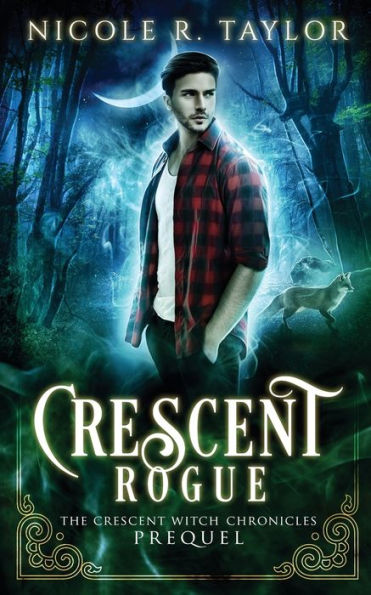 Crescent Rogue (The Crescent Witch Chronicles)