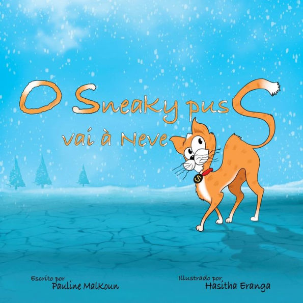 Sneaky Puss Goes To The Snow (Portuguese Edition)