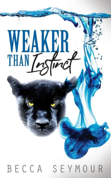Weaker Than Instinct (Fangs & Felons) - 9781922679628