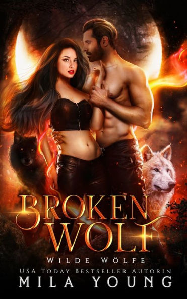 Broken Wolf (Wild Wölfe) (German Edition)