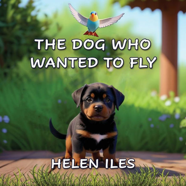 The Dog Who Wanted To Fly - 9781922727732