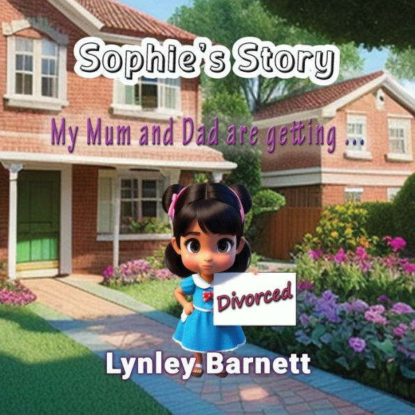 Sophie's Story: My Mum And Dad Are Getting ... Divorced - 9781922727800