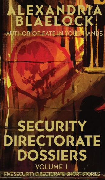Expedientes de la Dirección de Seguridad: Volumen 1 - 9781922744708
