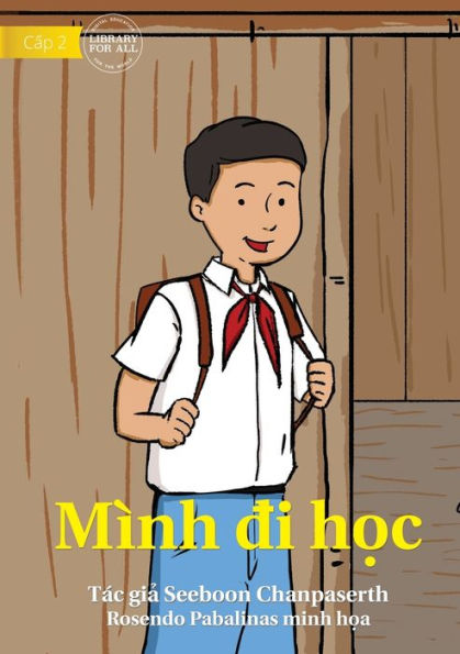 I Come To School - Mình Di H?C (Vietnamese Edition)