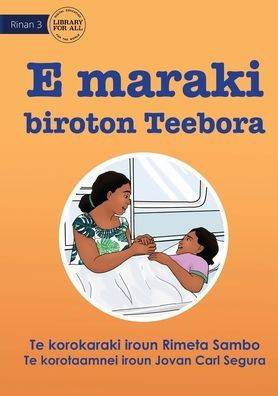 Teebora Has A Stomach Ache - E Maraki Biroton Teebora (Te Kiribati)