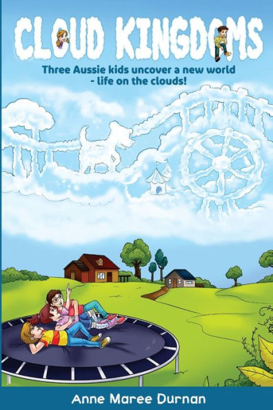 Cloud Kingdoms: Three Aussie Kids Uncover A New World-Life On The Clouds