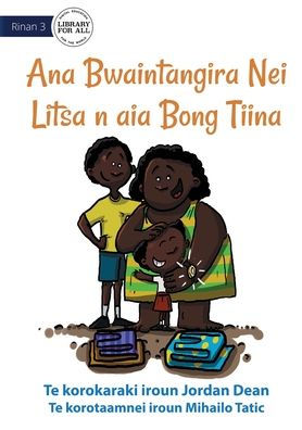 Litsa's Mother's Day Gift - Ana Bwaintangira Nei Litsa N Aia Bong Tiina (Te Kiribati)