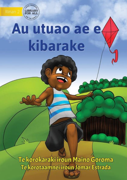 My Flying Kite - Au Utuao Ae E Kibarake (Te Kiribati)