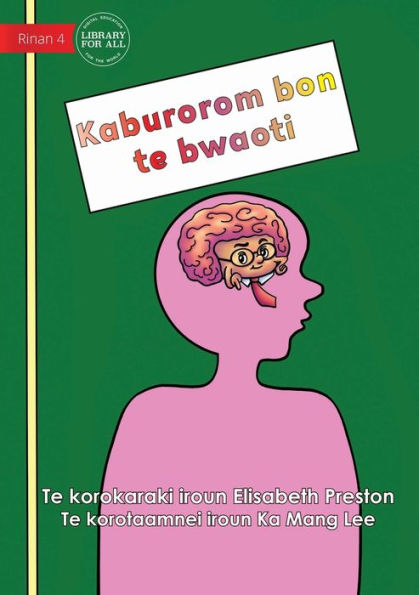 Your Brain Is The Boss - Kaburorom Bon Te Bwaoti (Te Kiribati)