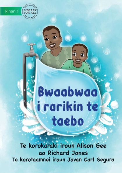 Papa At The Tap - Bwaabwaa I Rarikin Te Taebo (Te Kiribati)