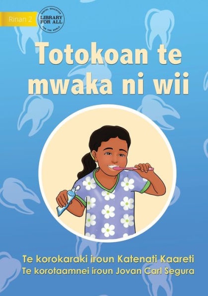 Ways To Avoid Tooth Decay - Totokoan Te Mwaka Ni Wii (Te Kiribati)