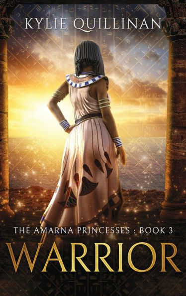 Warrior (Hardback Version) (The Amarna Princesses)