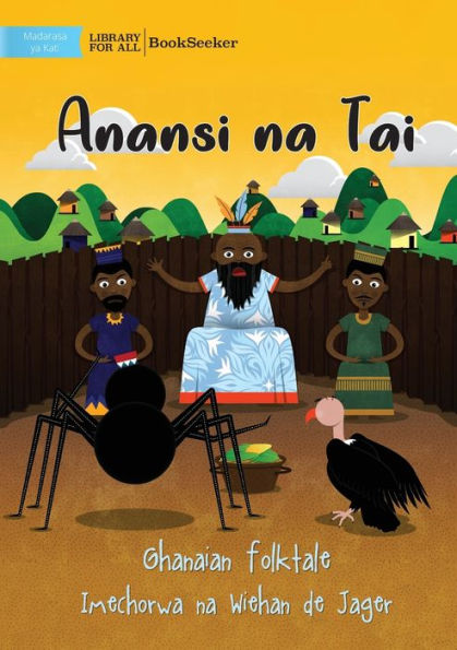 Anansi And Vulture - Anansi Na Tai (Swahili Edition)