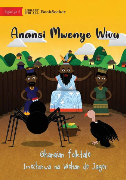 Jealous Anansi - Anansi Mwenye Wivu (Swahili Edition)