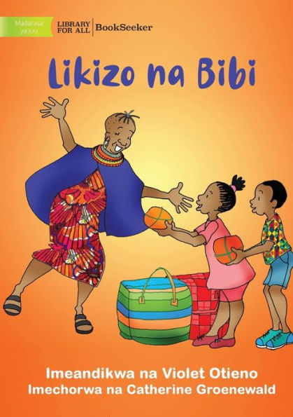Holidays With Grandmother - Likizo Na Bibi (Swahili Edition)