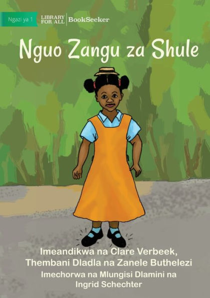My School Clothes - Nguo Zangu Za Shule (Swahili Edition)