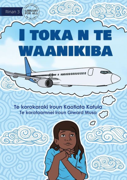 I'M On The Airplane - I Toka N Te Waanikiba (Te Kiribati)