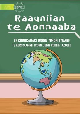 A Quick Tour Around The World - Raauniian Te Aonnaaba (Te Kiribati)