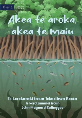 No Plants, No Life - Akea Te Aroka, Akea Te Maiu