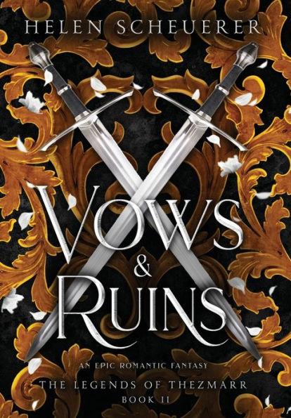 Vows & Ruins: An Epic Romantic Fantasy (The Legends Of Thezmarr) - 9781922903075