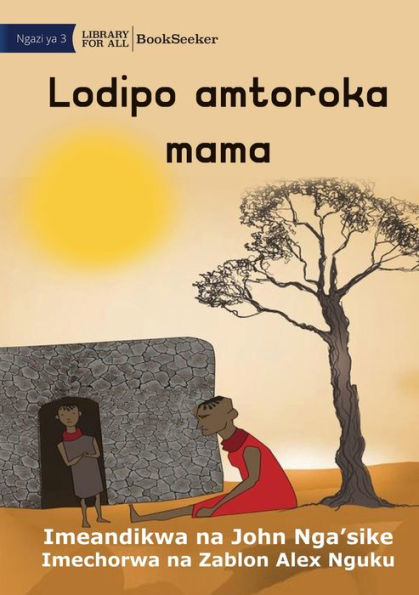 Lodipo Runs Away From His Mother - Lodipo Amtoroka Mama (Swahili Edition)