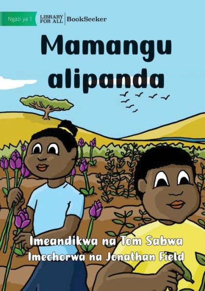 My Mother Planted - Mamangu Alipanda (Swahili Edition)