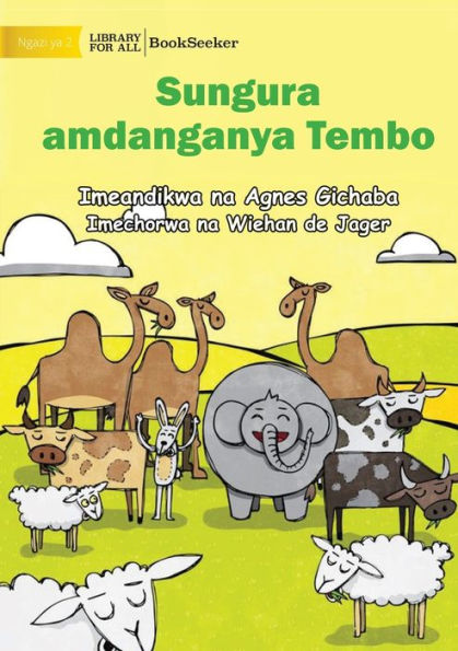 Hare Tricks Elephant - Sungura Amdanganya Tembo (Swahili Edition)