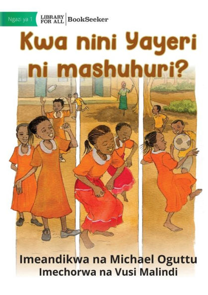 Why Is Yayeri Famous? - Kwa Nini Yayeri Ni Mashuhuri? (Swahili Edition)