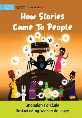 How Stories Came To People