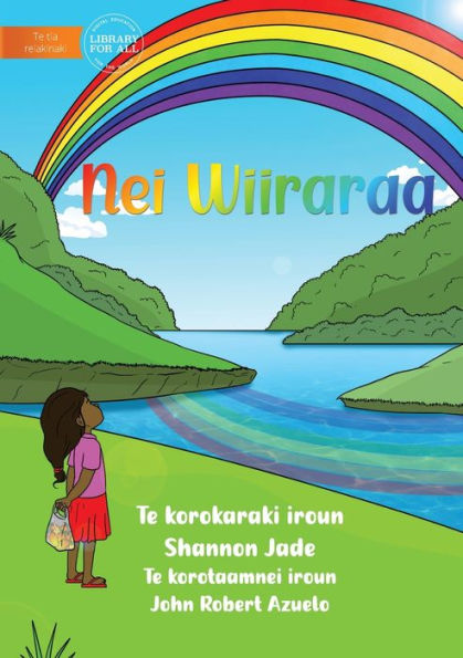 Rainbow - Nei Wiiraraa? (Te Kiribati)