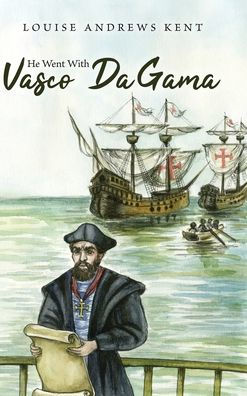 He Went With Vasco Da Gama