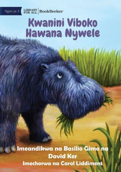 Why Hippos Have No Hair - Kwanini Viboko Hawana Nywele (Swahili Edition)