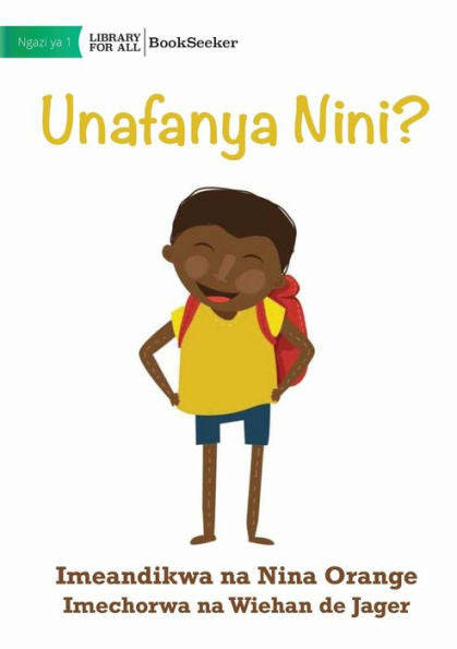 What Are You Doing? - Unafanya Nini? (Swahili Edition)