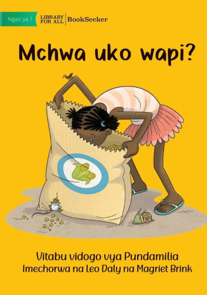 Where Are The Ants? - Mchwa Uko Wapi? (Swahili Edition)