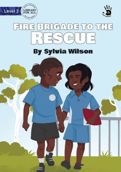 Fire Brigade To The Rescue - Our Yarning