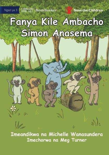 Do What Simon Says - Fanya Kile Ambacho Simon Anasema (Swahili Edition)