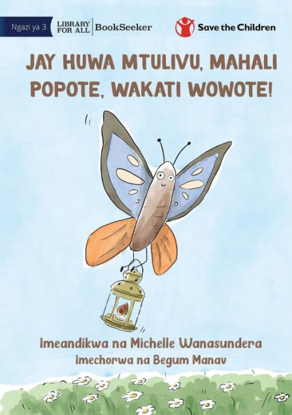Jay Is Calm, Anywhere, Anytime! - Jay Huwa Mtulivu, Mahali Popote, Wakati Wowote! (Swahili Edition)