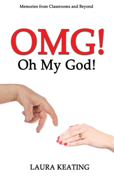 Omg! Oh My God!: Memories From Classrooms And Beyond - 9781922956057