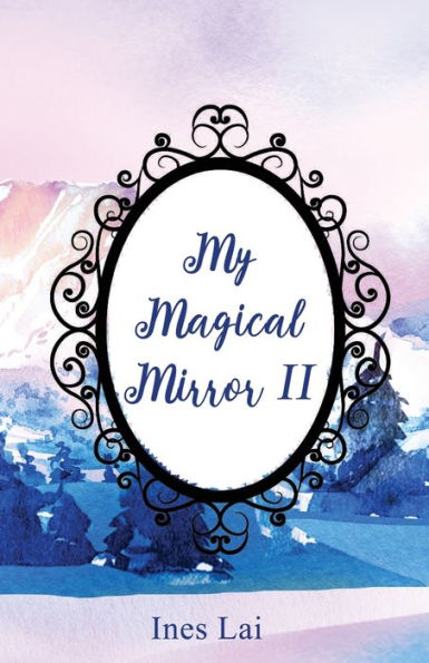 My Magical Mirror Ii - 9781922956750