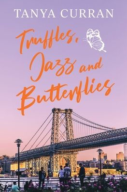 Truffles, Jazz And Butterflies - 9781922957955